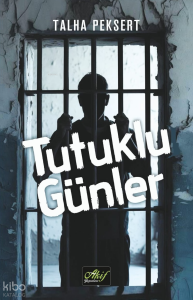 Tutuklu Günler