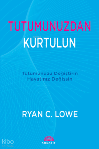 Tutumunuzdan Kurtulun