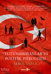 "Tutunamayanlar"ın Politik Psikolojisi