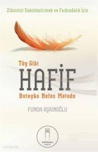 Tüy Gibi Hafif; Buteyko Nefes Metodu