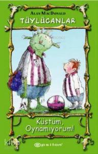 Tüylücanlar 2 - Küstüm, Oynamıyorum!