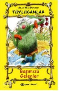 Tüylücanlar 3 - Başımıza Gelenler