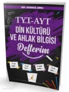 TYT - AYT Din Kültürü ve Ahlak Bilgisi Defterim