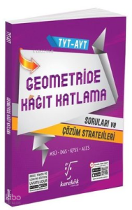 TYT AYT Geometride Kağıt Katlama Soruları ve Çözüm Stratejileri