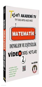 TYT DGS KPSS ALES MSÜ Matematik Denklem Eşitsizlik Video Ders Notları Tasarı Eğitim Yayınları