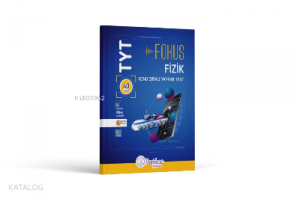 TYT Fizik Fokus Konu Sıralı Yaprak Test