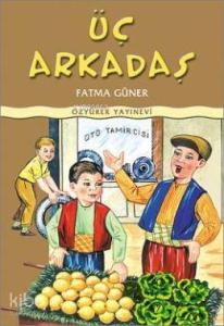 Üç Arkadaş