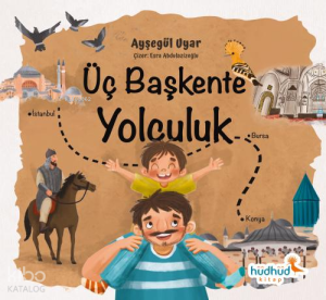Üç Başkente Yolculuk 