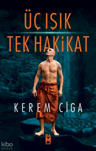 Üç Işık  Tek Hakikat