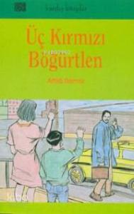Üç Kırmızı Bögürtlen
