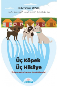 Üç Köpek Üç Hikaye