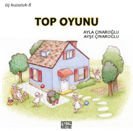 Üç Kuzucuk- 5;Top Oyunu