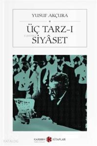 Üç Tarz-ı Siyaset (Cep Boy)