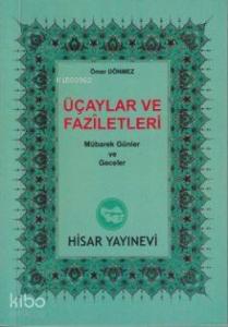 Üçaylar ve Faziletleri (Cep Boy); Mübarek Günler ve Geceler