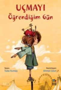 Uçmayı Öğrendiğim Gün