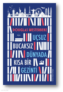 Uçsuz Bucaksız Dünyada Kısa Bir Gezinti