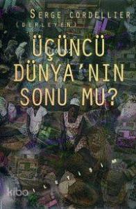 Üçüncü Dünya'nın Sonu Mu ?