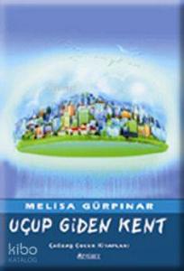 Uçup Giden Kent