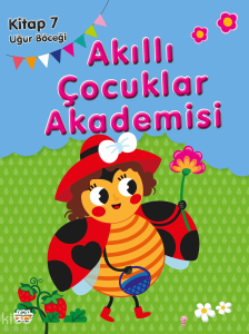 Uğur Böceği;Akıllı Çocuklar Akademisi 7