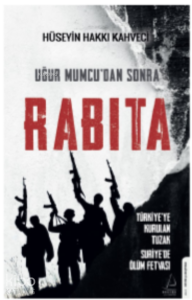 Uğur Mumcu’dan Sonra Rabıta