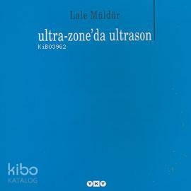 Ultra-Zone'da Ultrason