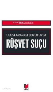 Uluslararası Boyutuyla Rüşvet Suçu