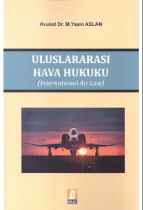 Uluslararası Hava Hukuku (International Air Law)