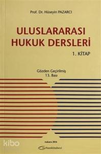 Uluslararası Hukuk Dersleri 1. Kitap