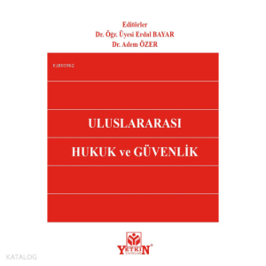 Uluslararası Hukuk Ve Güvenlik