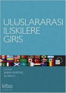 Uluslararası İlişkilere Giriş; Tarih, Teori, Kavram ve Konular