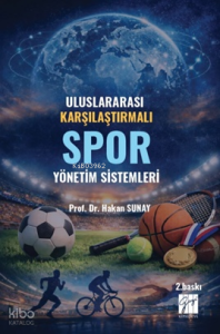 Uluslararası Karşılaştırmalı Spor Yönetim Sistemleri