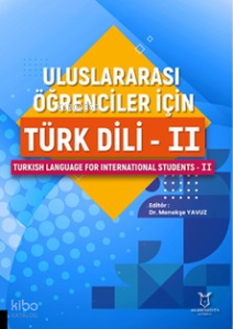 Uluslararası Öğrenciler için Türk Dili - II