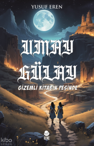 Umay Gülay Gizemli Kitabın Peşinde