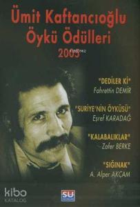 Ümit Kaftancıoğlu Öykü Ödülleri 2005