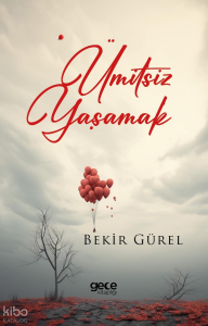 Ümitsiz Yaşamak