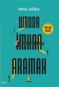 Umuda İmkan Aramak;Fikir Turu Yazıları
