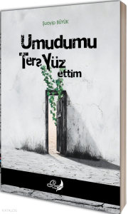 Umudumu Ters Yüz Ettim