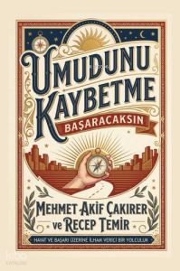 Umudunu Kaybetme Başaracaksın