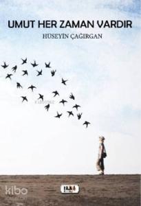 Umut Her Zaman Vardır
