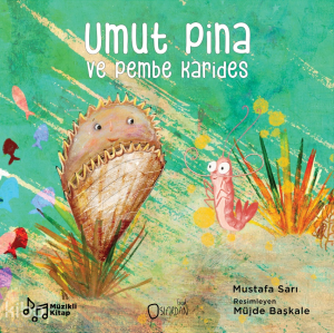 Umut Pina ve Pembe Karides