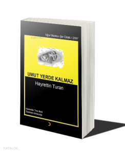 Umut Yerde Kalmaz