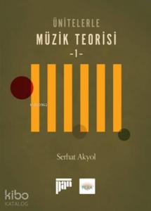 Ünitelerle Müzik Teorisi 1