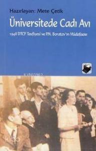 Üniversitede Cadı Avı; 1948 Dtcf Tasfiyesi ve P.n.boratav´ın Müdafaası