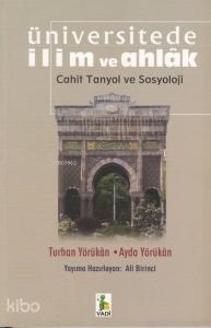 Üniversitede İlim ve Ahlak; Cahit Tanyol ve Sosyoloji