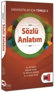 Üniversiteler İçin Türkçe 2 - Sözlü Anlatım