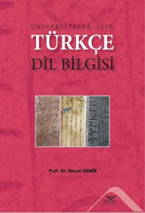 Üniversiteler İçin Türkçe Dil Bilgisi