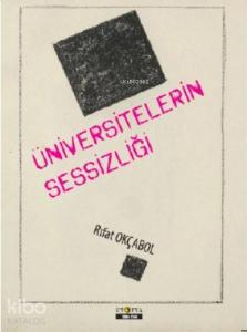 Üniversitelerin Sessizliği