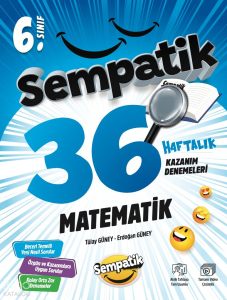 Ünlüler Karması 6. Sınıf Sempatik Matematik 36 Haftalık Kazanım Denemeleri