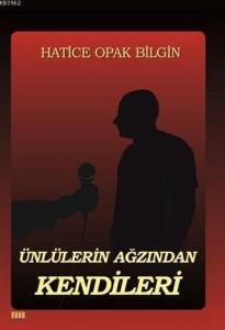 Ünlülerin Ağızından Kendileri