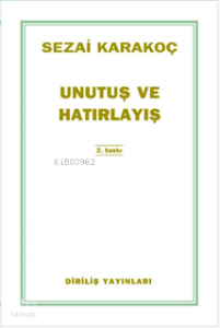 Unutuş Ve Hatırlayış